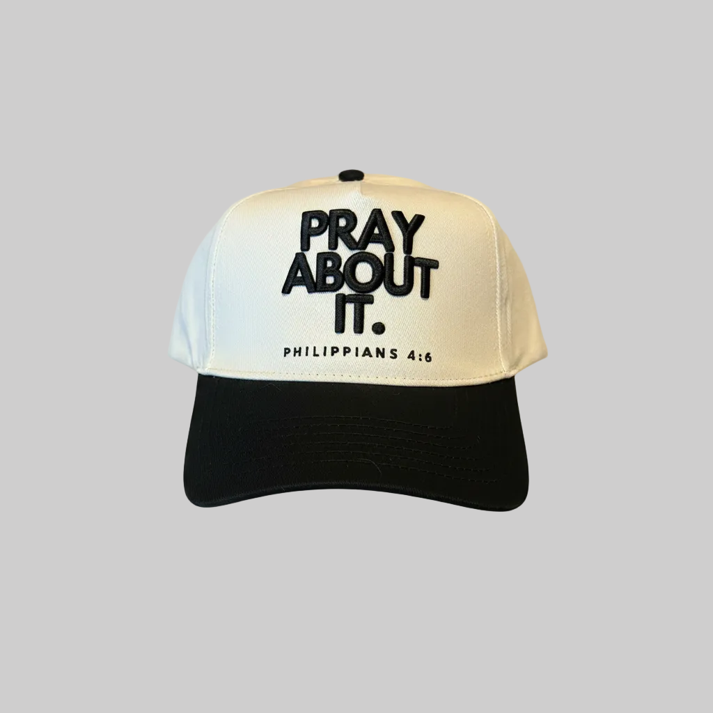 Pray About It Hat